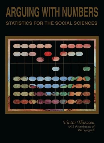 Beispielbild fr Arguing with Numbers : Statistics for the Social Sciences zum Verkauf von Better World Books: West