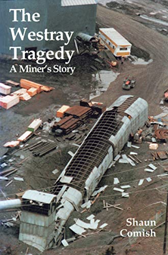 Beispielbild fr The Westray Tragedy : A Miner's Story zum Verkauf von Better World Books