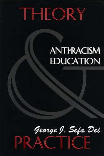 Beispielbild fr Anti-Racism Education : Theory and Practice zum Verkauf von Better World Books Ltd