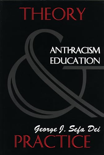 Stock image for Anti-Racism Education : Theory and Practice for sale by Better World Books: West