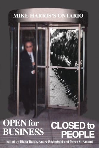 Imagen de archivo de Open for Business/Closed to People : Mike Harris's Ontario a la venta por Better World Books