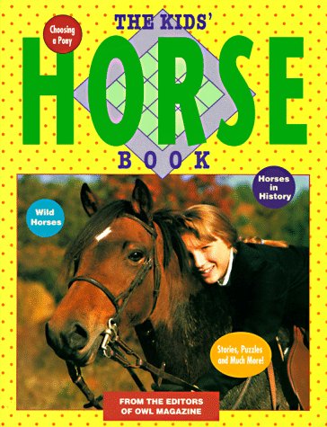 Stock image for The Kids' Horse Book for sale by Reliant Bookstore
