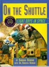 Stock image for On the Shuttle: Eight Days in Space for sale by Gulf Coast Books