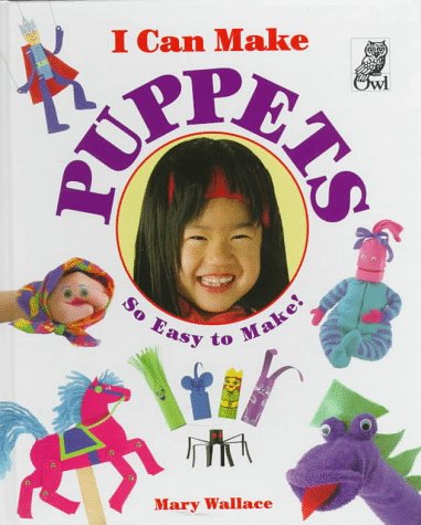 9781895688245: I Can Make Puppets (I Can Make Series)
