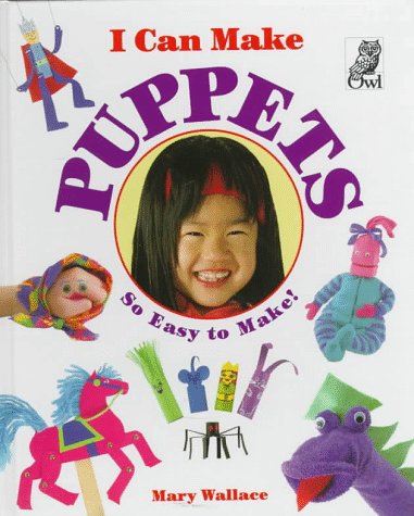 Stock image for I Can Make Puppets for sale by Better World Books: West