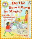 9781895688405: Do the Doors Open by Magic?: And Other Supermarket Questions (A Question and Answer Storybook)