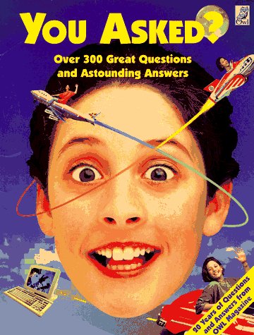 Imagen de archivo de You Asked? : Over 300 Great Questions and Astounding Answers a la venta por Better World Books: West