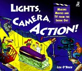 Beispielbild fr Lights, Camera, Action! : Making Movies and TV from the Inside Out zum Verkauf von Better World Books