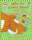 Stock image for Why Do Cows Moo?: And Other Farm Animal Questions for sale by ThriftBooks-Dallas