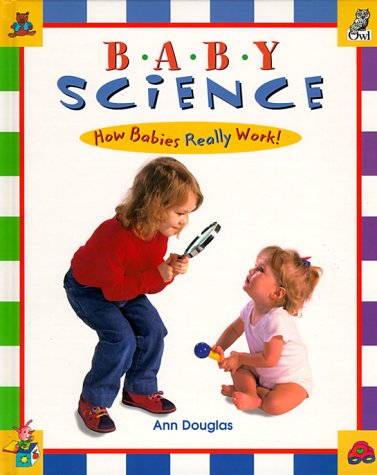 Beispielbild fr Baby Science: How Babies Really Work! zum Verkauf von Decluttr