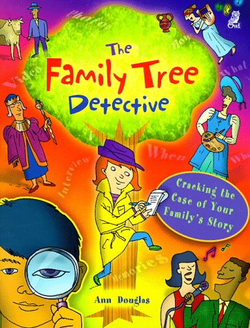 9781895688894: The Family Tree Detective: Cracking the Case of Your Family's Story