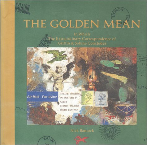 Imagen de archivo de The Golden Mean: In Which the Extraordinary Correspondence of Griffin and Sabine Concludes a la venta por SecondSale