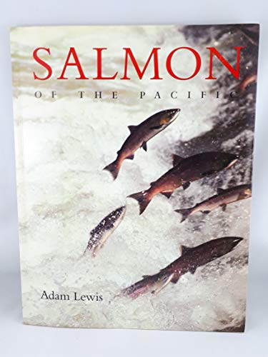 Beispielbild fr Salmon of the Pacific zum Verkauf von Wonder Book