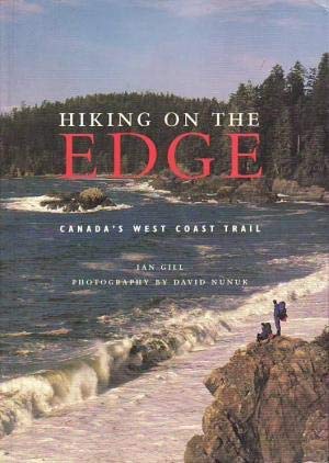 Beispielbild fr Hiking on the Edge: Canada's West Coast Trail zum Verkauf von medimops