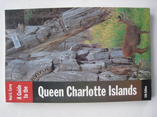 Imagen de archivo de A Guide to the Queen Charlotte Islands a la venta por Pelican Bay Books