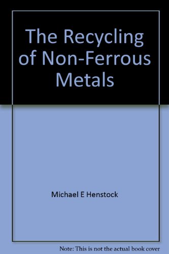 Imagen de archivo de The Recycling of Non-Ferrous Metals a la venta por Chapter 1