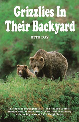 Stock image for Grizzlies in Their Backyard for sale by ThriftBooks-Phoenix