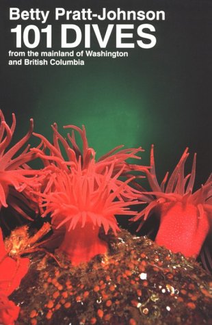 Imagen de archivo de 101 Dives: From the Mainland of Washington and British Columbia a la venta por SecondSale