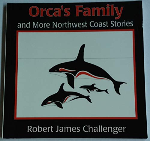 Beispielbild fr Orca's Family: And More North West Coast Stories zum Verkauf von WorldofBooks