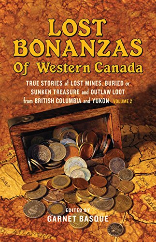 Stock image for Lost Bonanzas of Western Canada, Vol. 2 for sale by Half Price Books Inc.