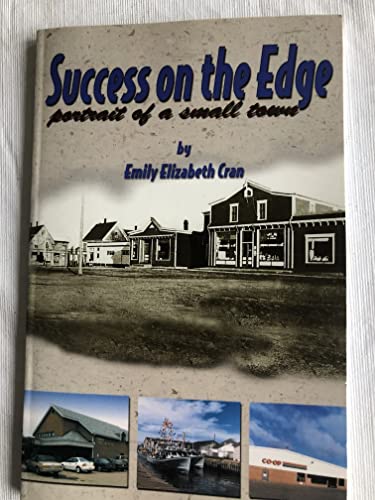 SUCCESS ON THE EDGE, portrait of a small town (signed)