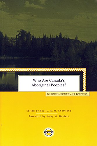 Who Are Canada's Aboriginal Peoples? Recognition, Definition, and Jurisdiction