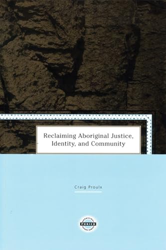 Reclaiming Aboriginal Justice, Identity and Community