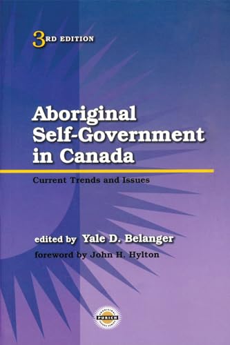 Imagen de archivo de Aboriginal Self-Government in Canada, Third Edition : Current Trends and Issues a la venta por Better World Books