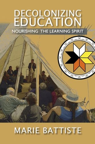 Beispielbild fr Decolonizing Education: Nourishing the Learning Spirit zum Verkauf von Zoom Books Company