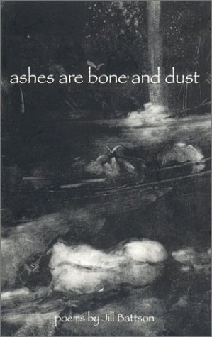Beispielbild fr Ashes Are Bone and Dust zum Verkauf von Books From California