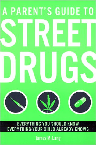 A Parent's Guide to Street Drugs