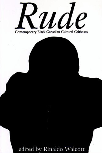 Imagen de archivo de Rude: Contemporary Black Canadian Cultural Criticism a la venta por Wonder Book