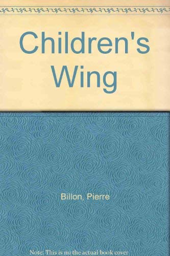 Imagen de archivo de The Children's Wing a la venta por Bookmonger.Ltd