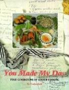 Imagen de archivo de You Made My Day: Four Generations of Kosher Cooking a la venta por Wonder Book