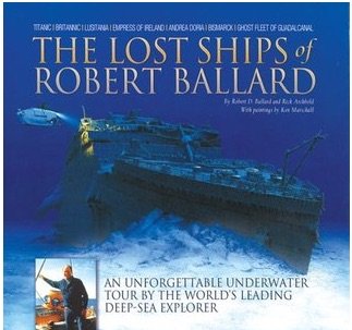 Beispielbild fr The Lost Ships of Robert Ballard zum Verkauf von Zoom Books Company