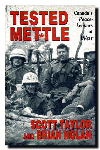 Stock image for Tested Mettle : Canada's Peacekeepers at War for sale by Better World Books