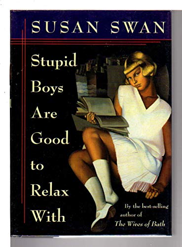 Stupid Boys Are Good to Relax With