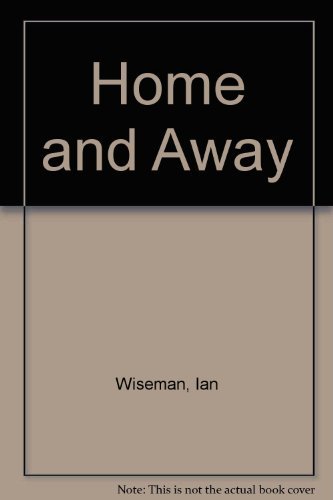 Stock image for Home and Away for sale by Bay Used Books