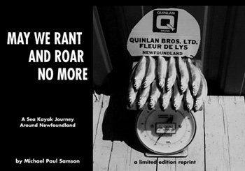 Stock image for May We Rant and Roar No More: A Sea Kayak Journey Around Newfoundland for sale by Quickhatch Books