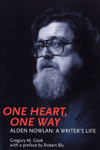 Stock image for One Heart, One Way: The Life of Alden Nowlan for sale by WorldofBooks