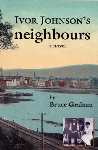 Stock image for Ivor Johnson's Neighbors A Novel for sale by ABC:  Antiques, Books & Collectibles