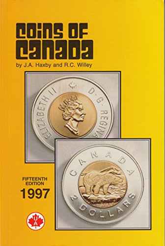 Coins of Canada 1997 (9781895909500) by Haxby, James A.; Willey, R. C.