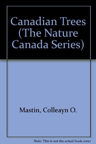 Stock image for Canadian Trees (The Nature Canada Series) for sale by Basement Seller 101