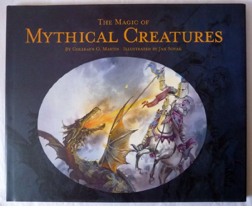Imagen de archivo de The Magic of Mythical Creatures a la venta por Zoom Books Company