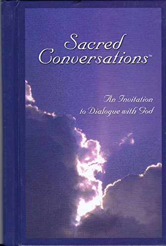 Stock image for Sacred Conversations: An Invitation to Dialogue with God for sale by Goodwill of Colorado