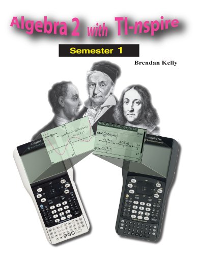 Beispielbild fr Algebra 2 with TI-nspire: Semester 1 zum Verkauf von SecondSale