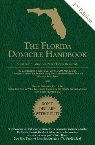 Beispielbild fr The Florida Domicile Handbook: Vital Information for New Florida Residents: 2nd Edition zum Verkauf von Better World Books