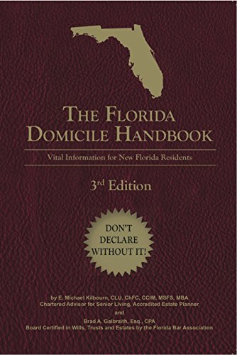 Imagen de archivo de The Florida Domicile Handbook: Vital Information for New Florida Residents: Third Edition a la venta por New Legacy Books