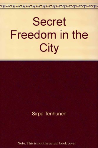 9781896064017: Secret Freedom in the City: Women's Wage Work and Agency in Calcutta