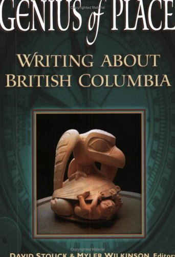 Stock image for Genius of Place: Writing About British Columbia for sale by Rainy Day Books